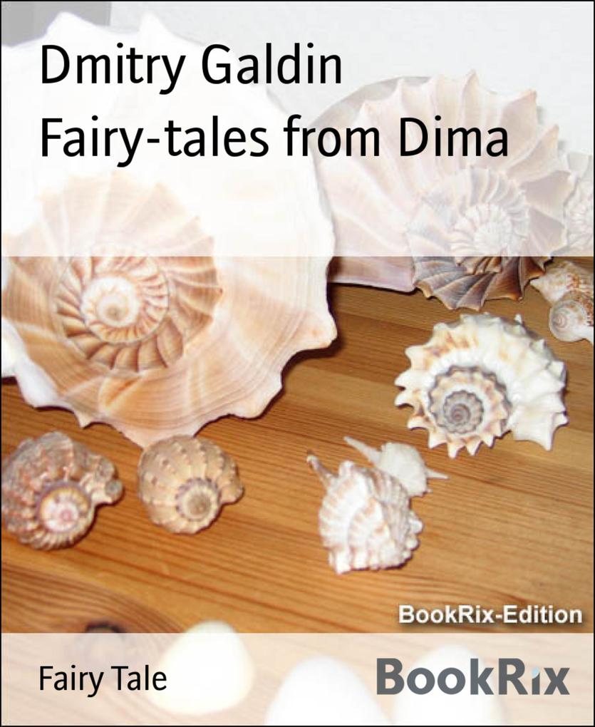 Fairy-tales from Dima