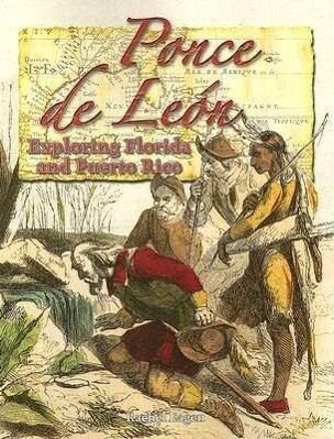 Ponce de León: Exploring Florida and Puerto Rico