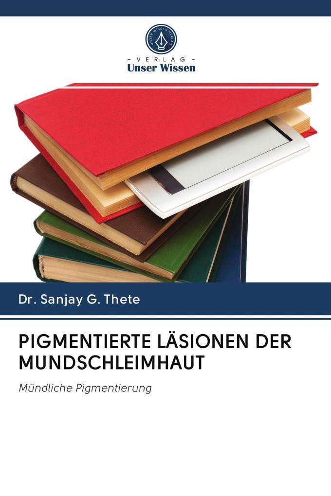 PIGMENTIERTE LÄSIONEN DER MUNDSCHLEIMHAUT