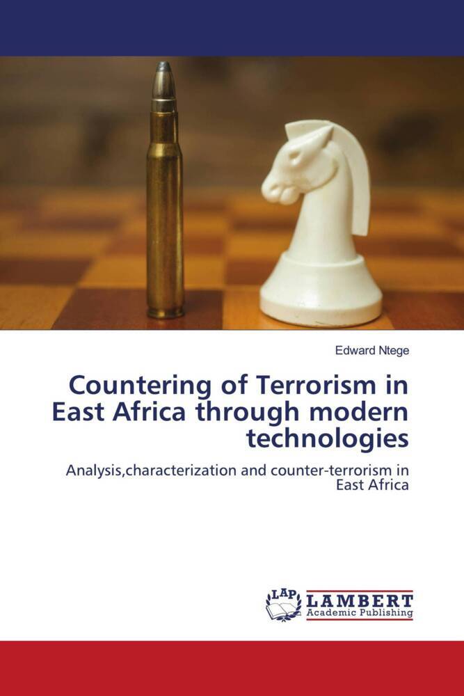 Countering of Terrorism in East Africa through modern technologies