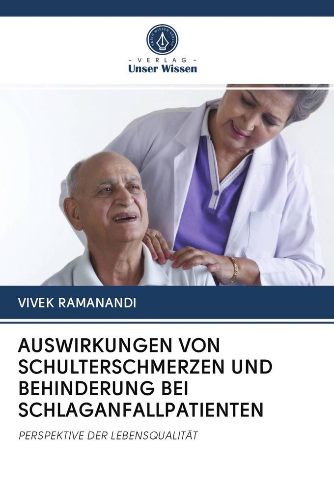 AUSWIRKUNGEN VON SCHULTERSCHMERZEN UND BEHINDERUNG BEI SCHLAGANFALLPATIENTEN