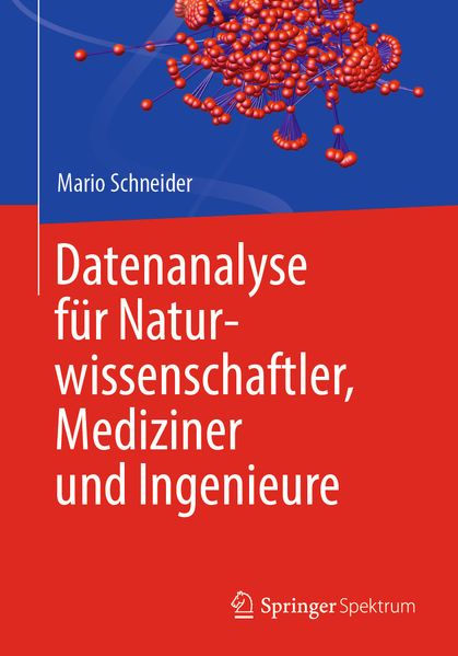 Datenanalyse für Naturwissenschaftler Mediziner und Ingenieure