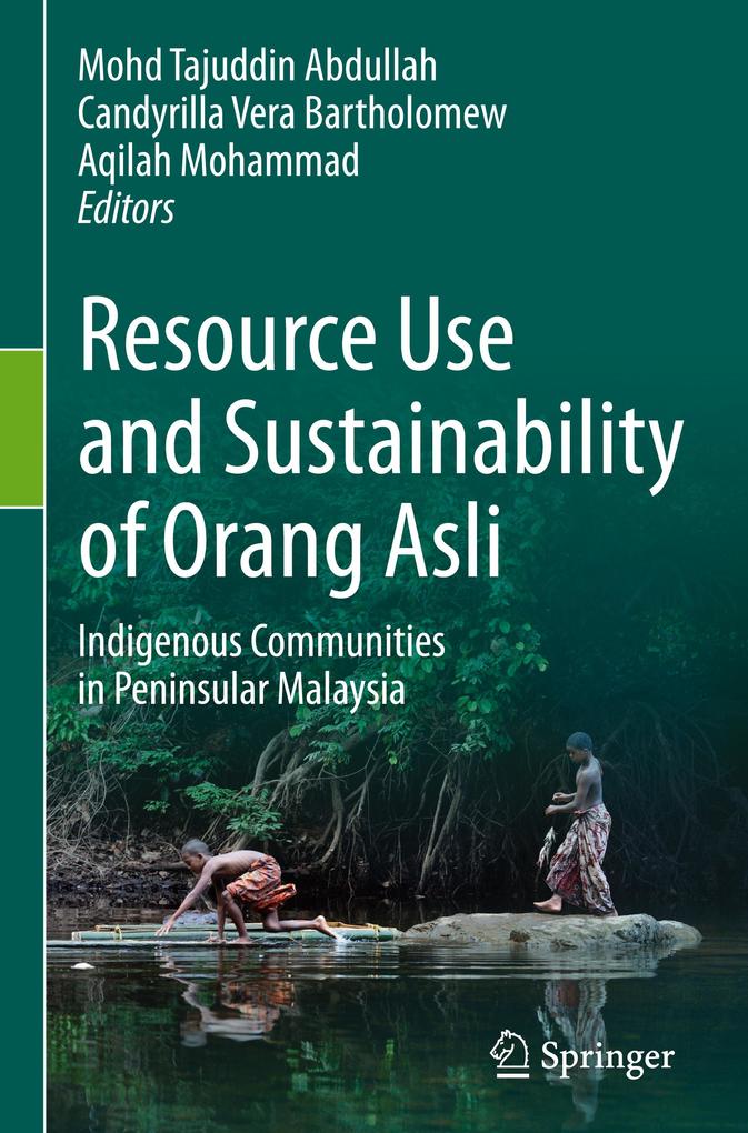 Resource Use and Sustainability of Orang Asli