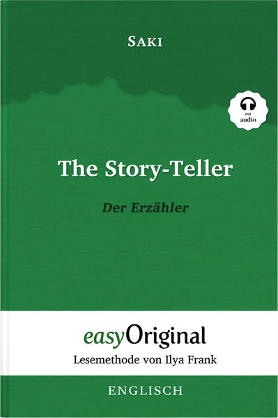 The Story-Teller / Der Erzähler (mit kostenlosem Audio-Download-Link) - Hector Hugh Munro (Saki)