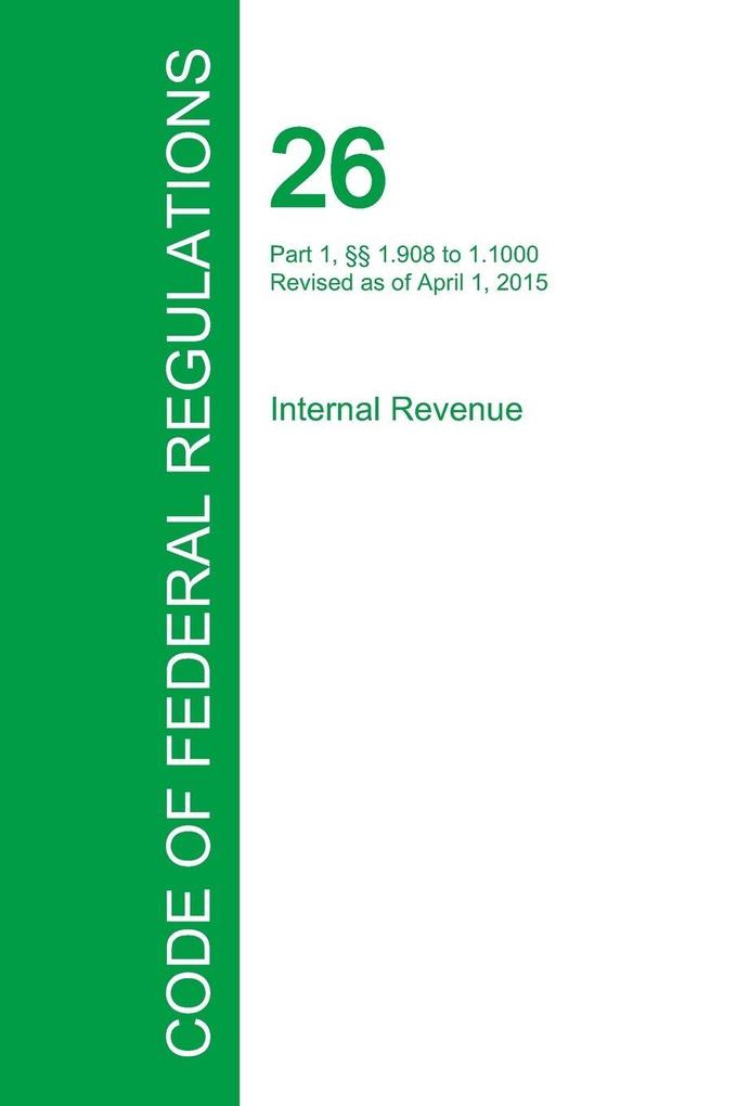 Code of Federal Regulations Title 26 Volume 12 April 1 2015