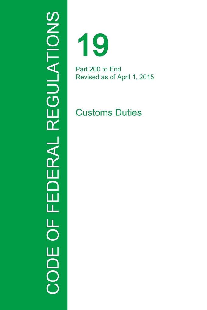 Code of Federal Regulations Title 19 Volume 3 April 1 2015