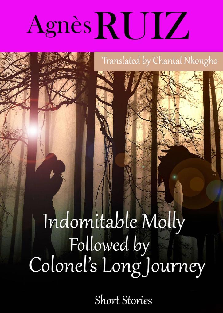 Indomitable Molly Followed by Colonel‘s Long Journey