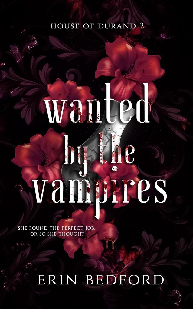 Wanted By The Vampires (House of Durand #2)