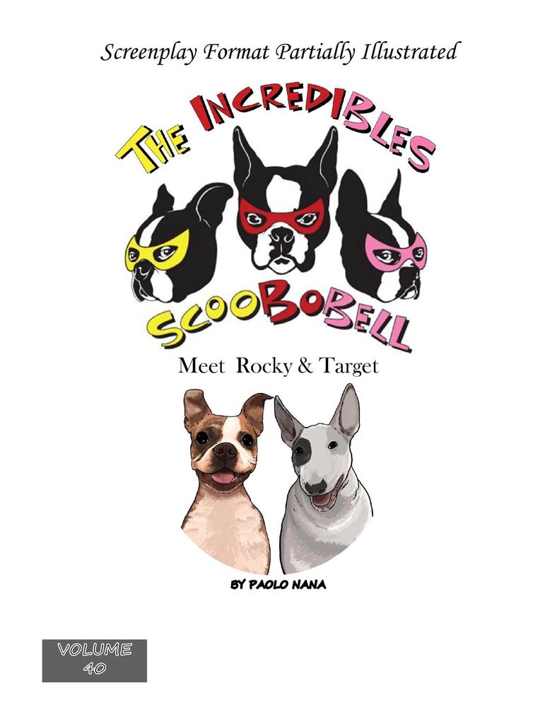 The Incredibles Scoobobell Meet Rocky & Target (The Incredibles Scoobobell Series #40)
