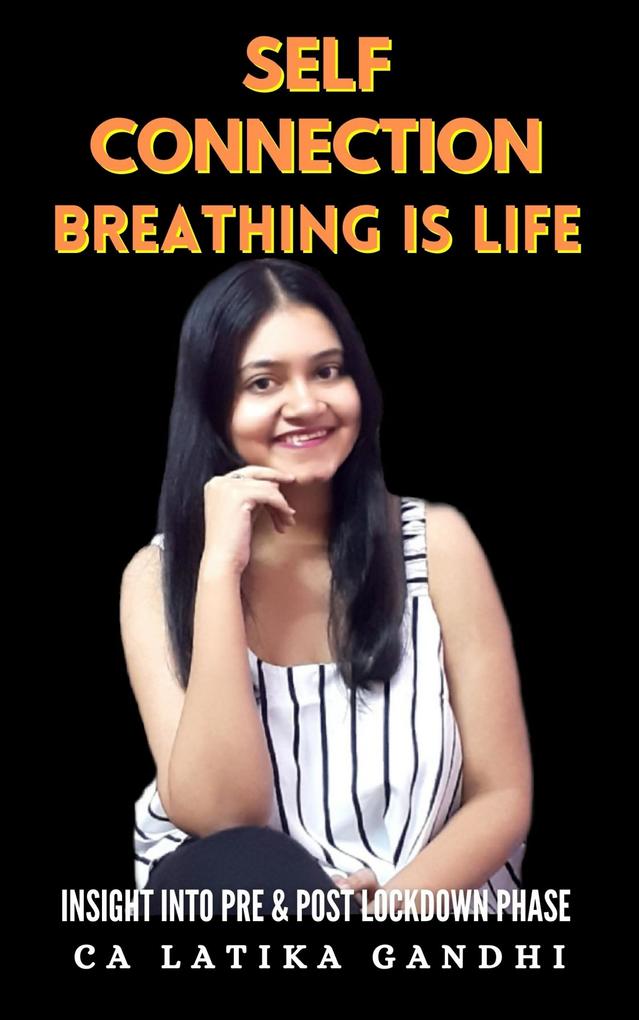 Self connection- Breathing is life