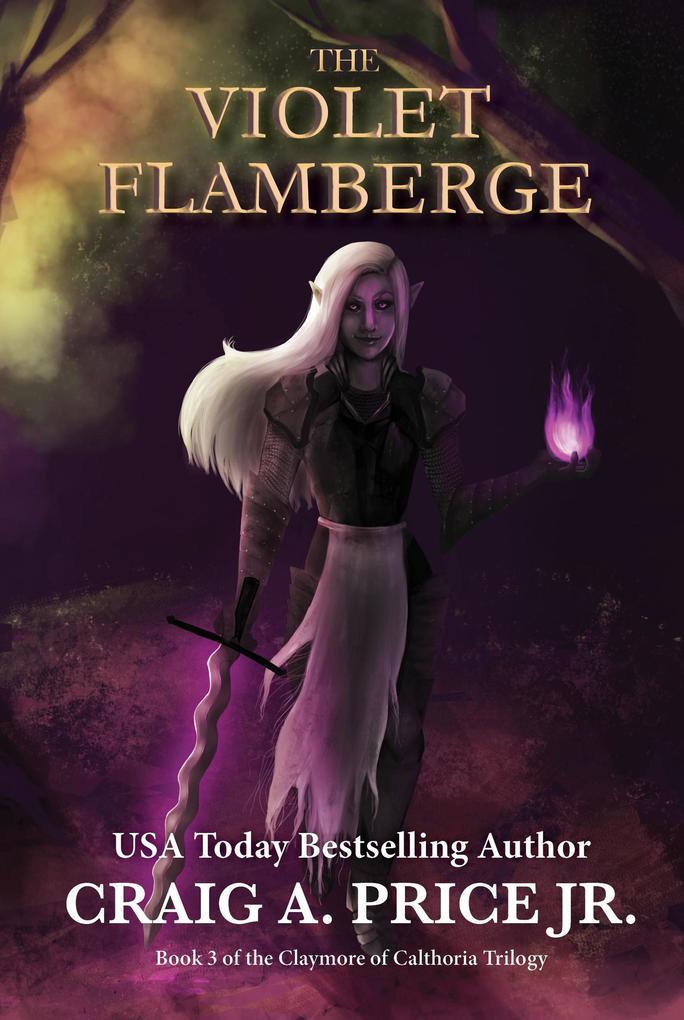 The Violet Flamberge (Claymore of Calthoria #3)