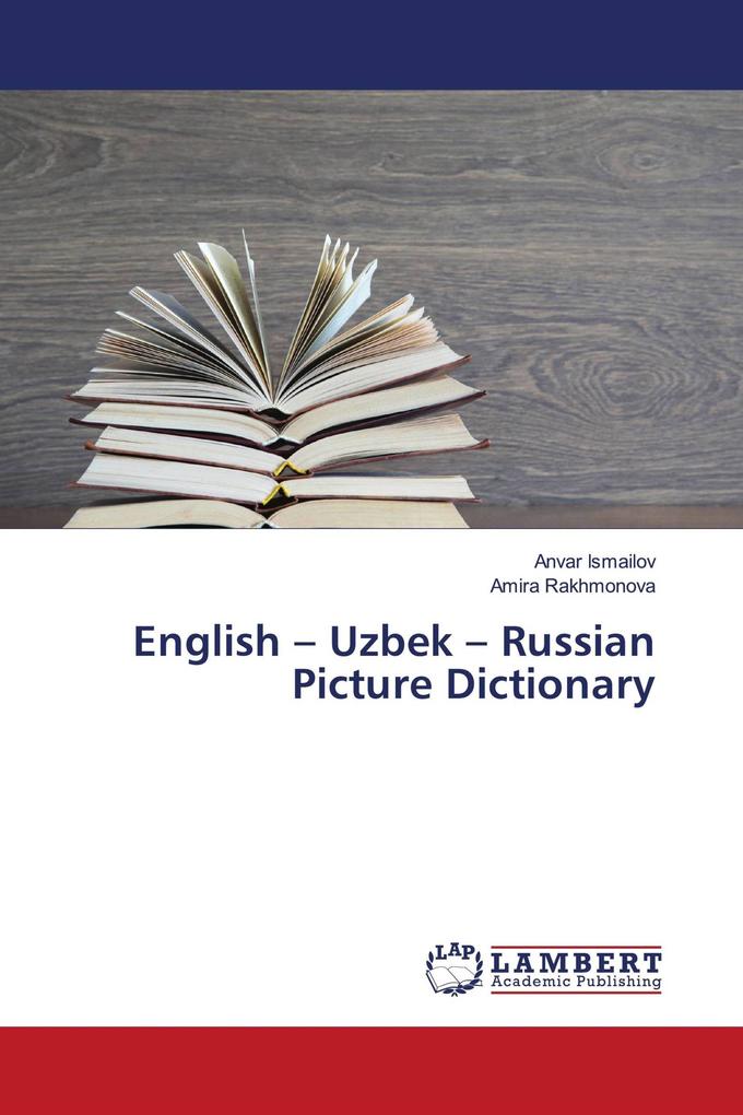 English - Uzbek - Russian Picture Dictionary
