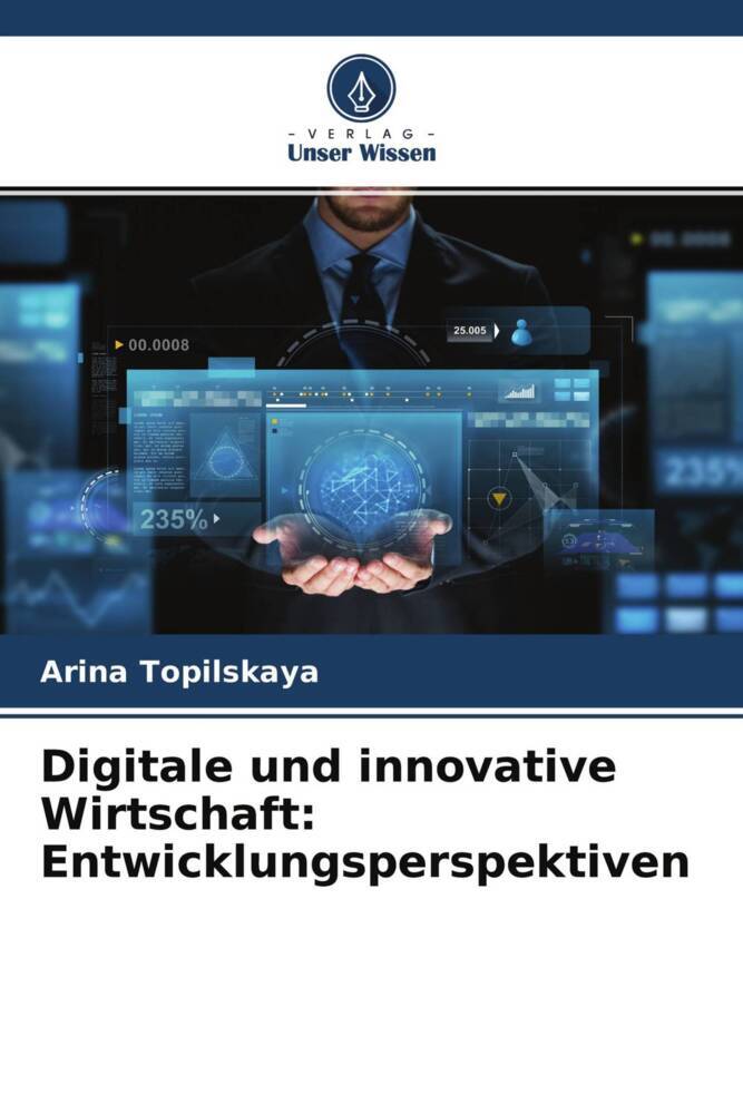 Digitale und innovative Wirtschaft: Entwicklungsperspektiven