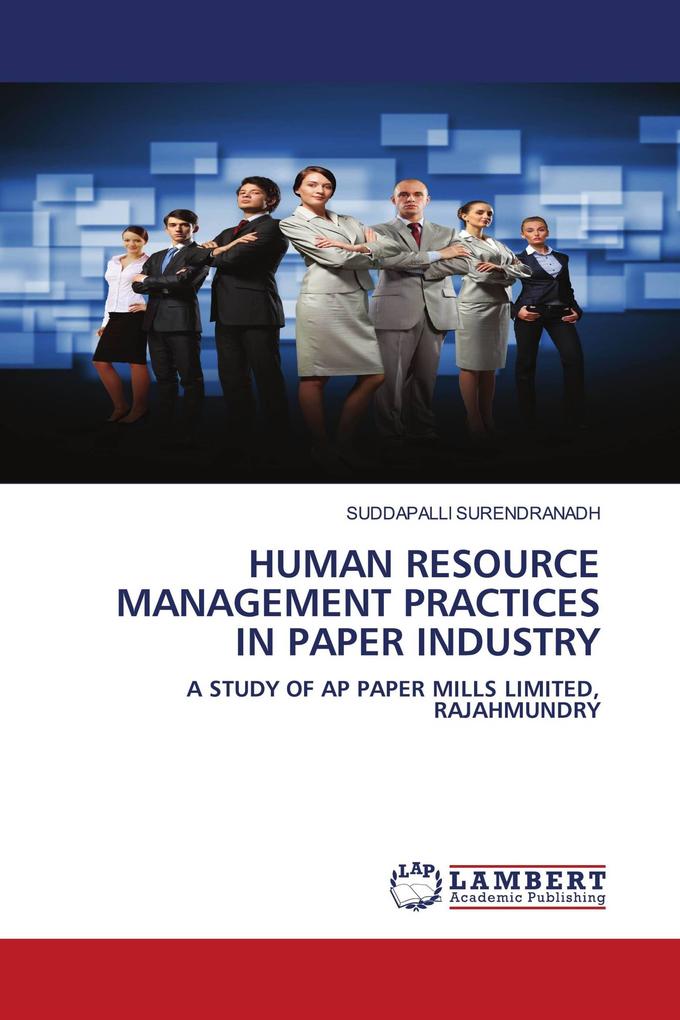 HUMAN RESOURCE MANAGEMENT PRACTICES IN PAPER INDUSTRY