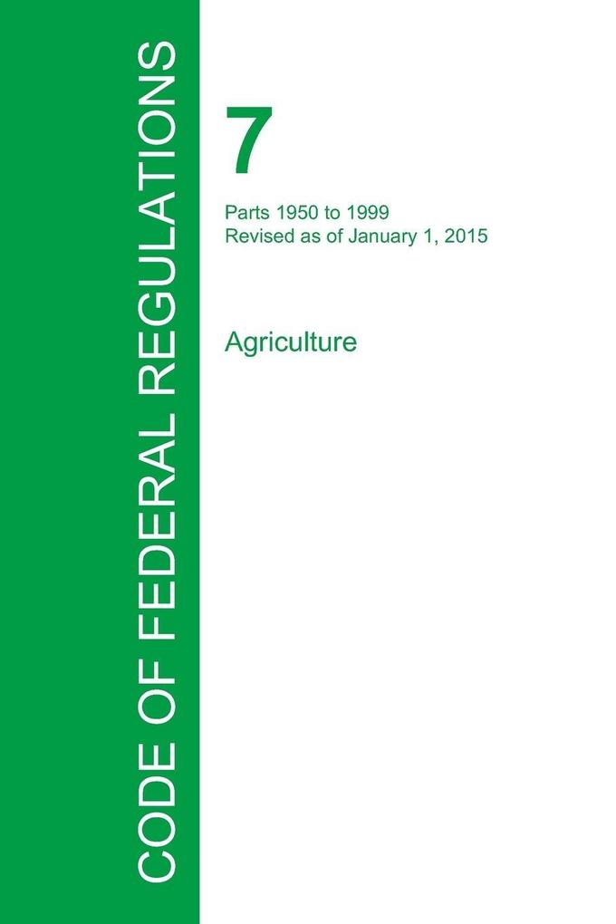 Code of Federal Regulations Title 7 Volume 14 January 1 2015