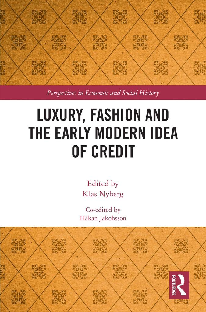 Luxury Fashion and the Early Modern Idea of Credit