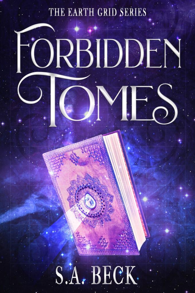 Forbidden Tomes (The Earth Grid Series #3)