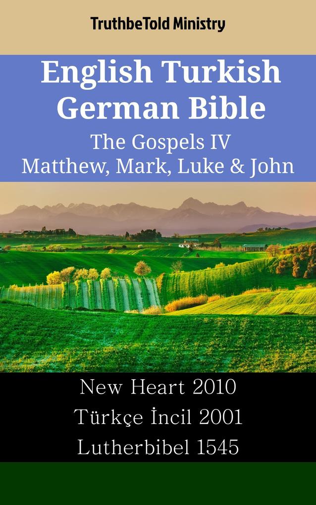 English Turkish German Bible - The Gospels IV - Matthew Mark Luke & John