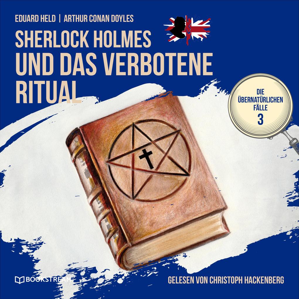 Sherlock Holmes und das verbotene Ritual