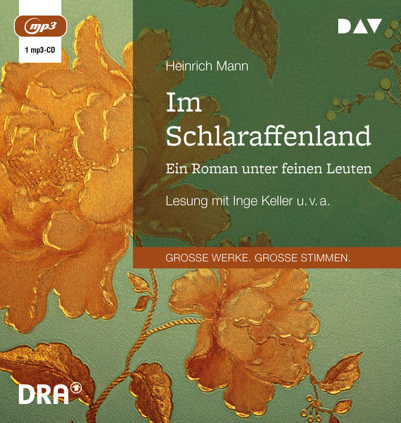 Im Schlaraffenland. Ein Roman unter feinen Leuten 1 Audio-CD 1 MP3