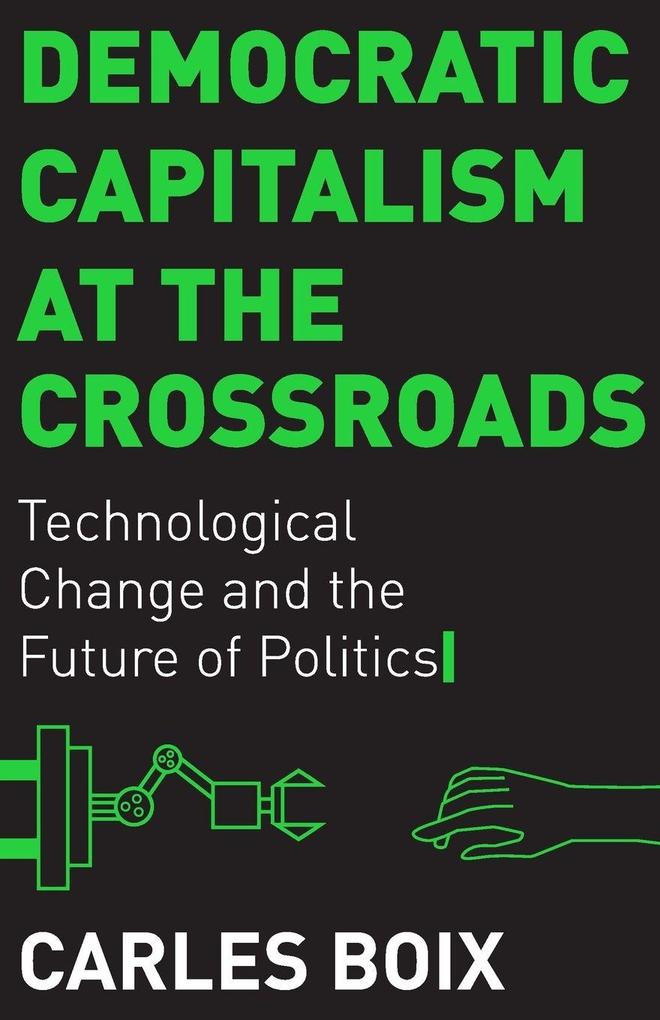 Democratic Capitalism at the Crossroads