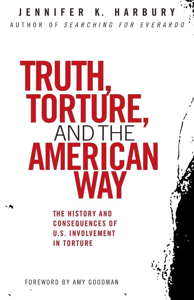 Truth Torture and the American Way