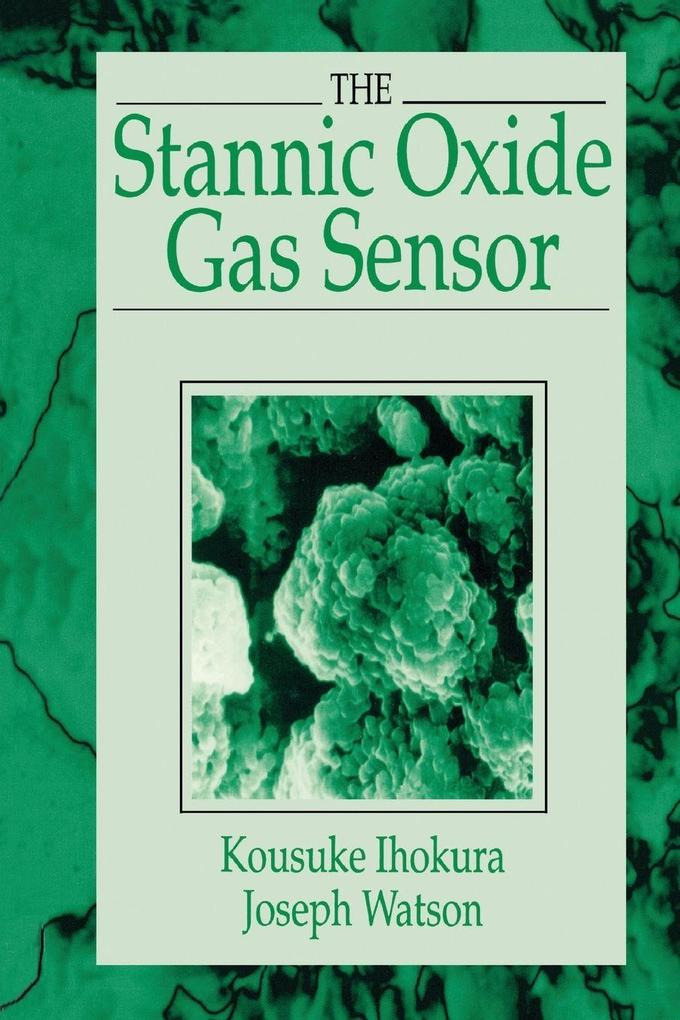The Stannic Oxide Gas SensorPrinciples and Applications