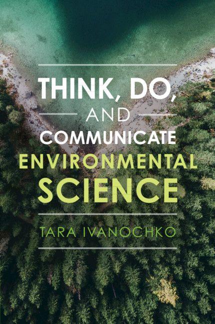 Think Do and Communicate Environmental Science