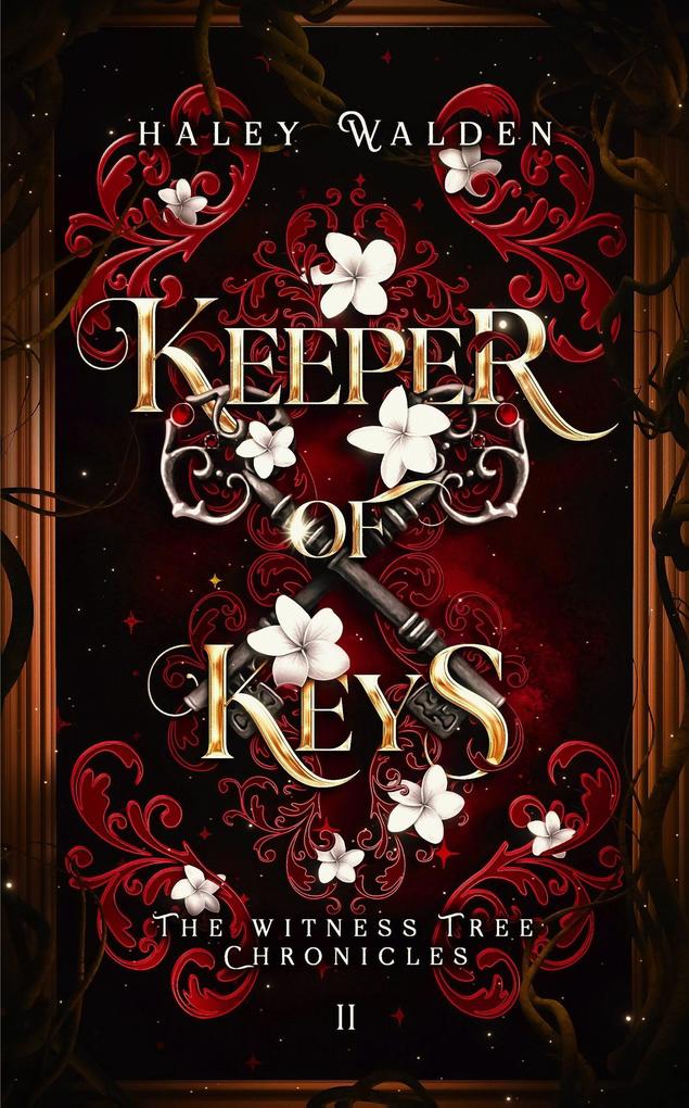 Keeper of Keys (The Witness Tree Chronicles #2)