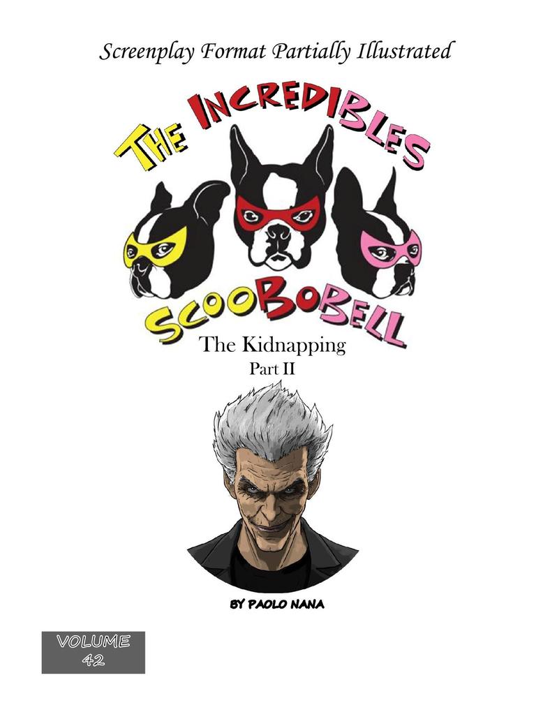 The Incredibles Scoobobell The Kidnaping Part II