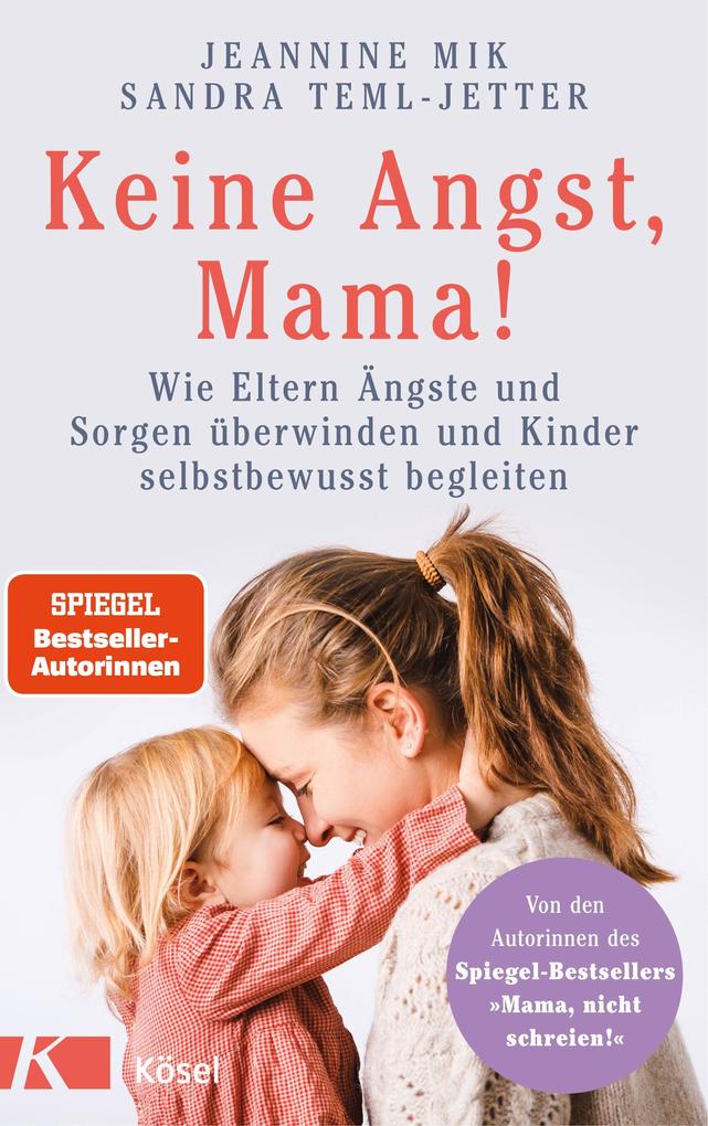 Keine Angst Mama!