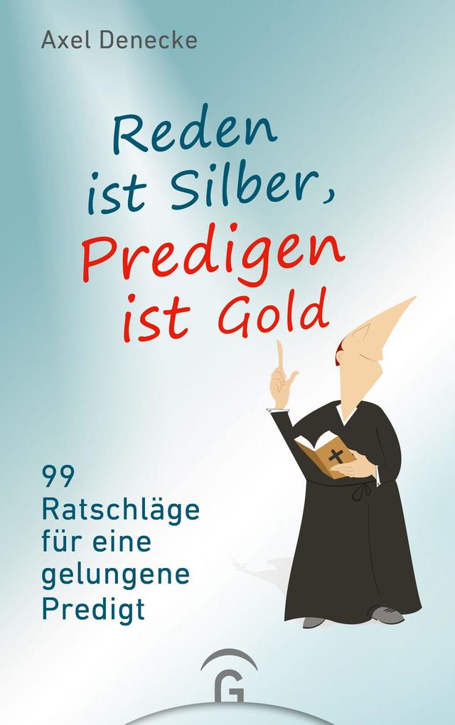 Reden ist Silber Predigen ist Gold