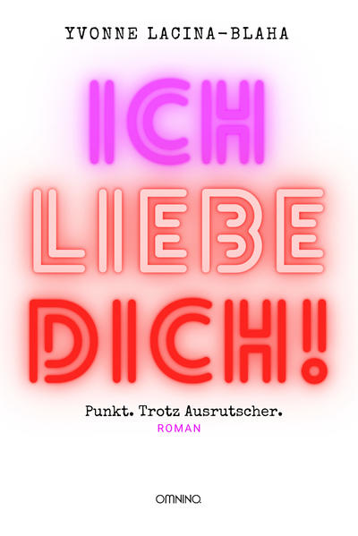 Image of Ich liebe dich. Punkt. Trotz Ausrutscher