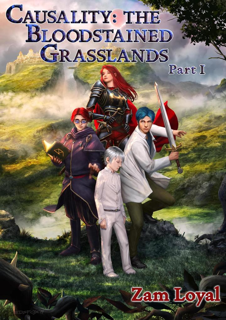 The Bloodstained Grasslands Part 1 (Causality #1)