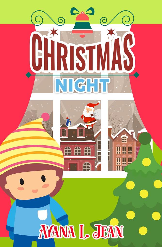 Christmas Night (Bed Time Story in Christmas Holiday #1)
