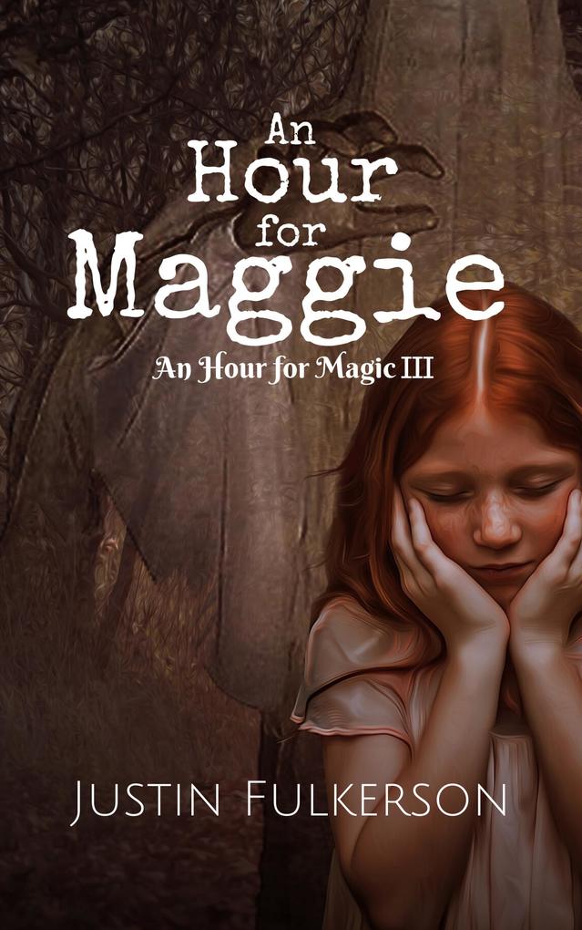 An Hour for Maggie (An Hour for Magic #3)
