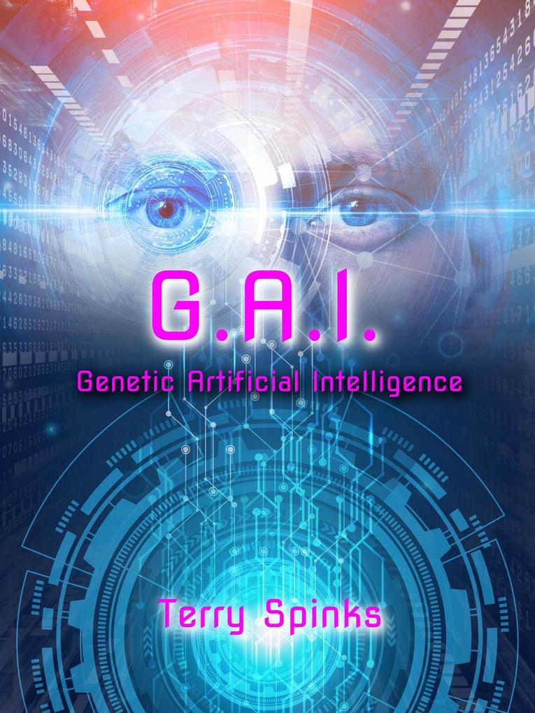 G.A.I. Genetic Artificial Intelligence (United Earth Nations #3)