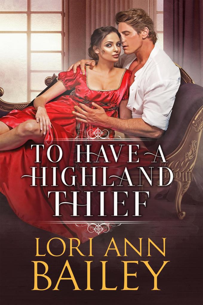 To Have a Highland Thief (Wicked Highland Misfits #1)