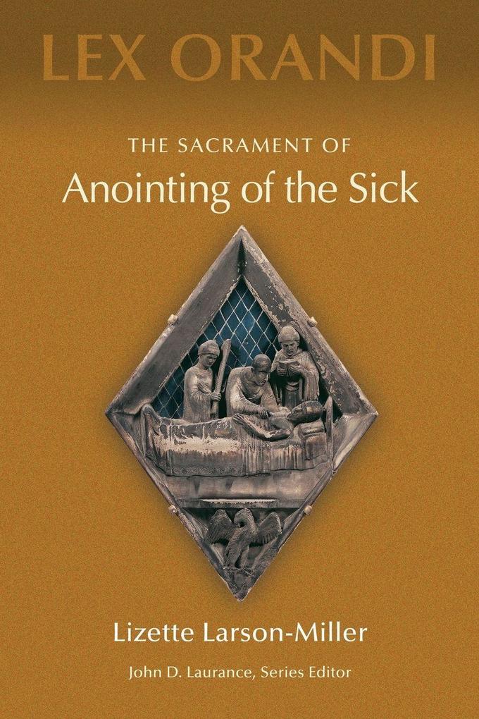The Sacrament of Anointing of the Sick