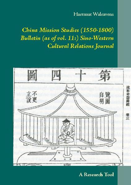 China Mission Studies (1550-1800) Bulletin (as of vol. 11:) Sino-Western Cultural Relations Journal