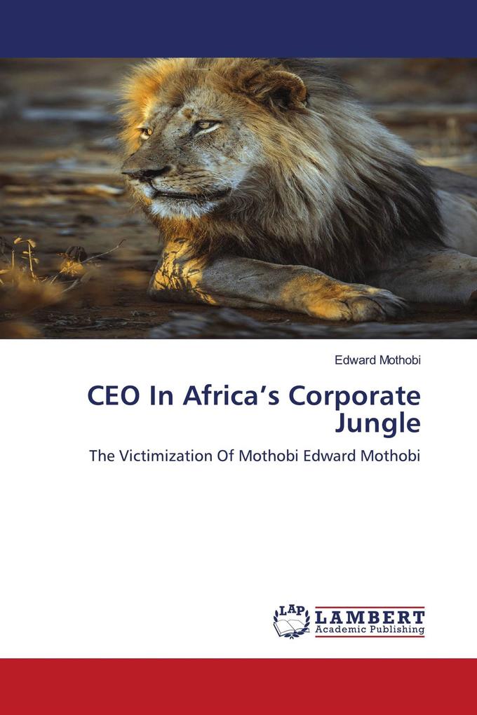 CEO In Africa's Corporate Jungle