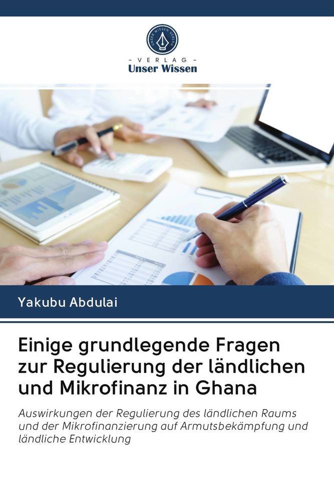 Einige grundlegende Fragen zur Regulierung der ländlichen und Mikrofinanz in Ghana