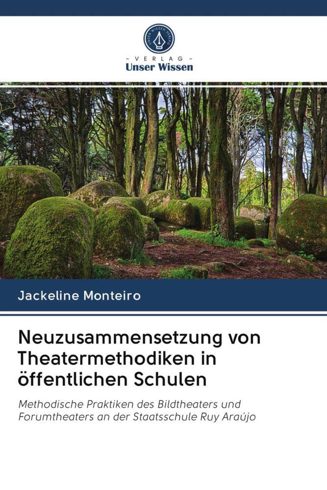 Neuzusammensetzung von Theatermethodiken in öffentlichen Schulen