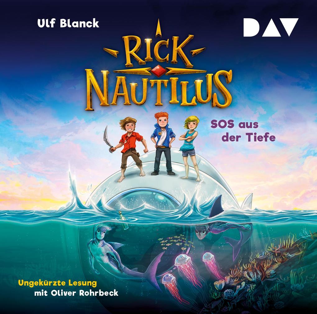 Rick Nautilus Teil 1: SOS aus der Tiefe