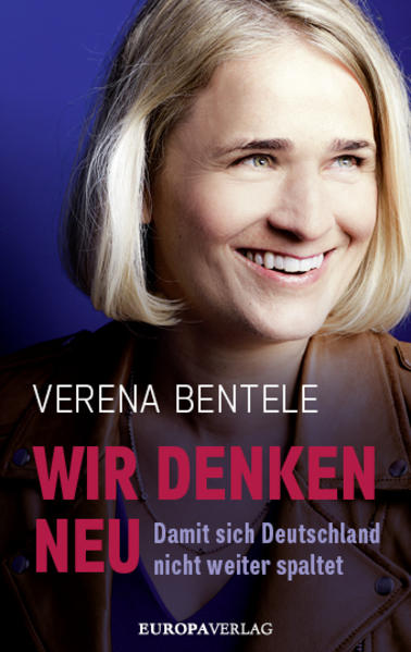 Wir denken neu - Damit sich Deutschland nicht weiter spaltet