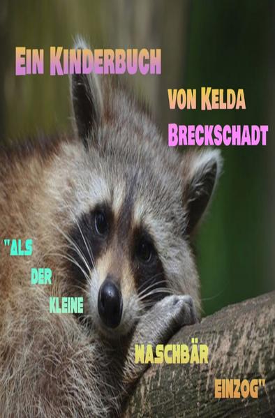 Image of Als der kleine Waschbär einzog