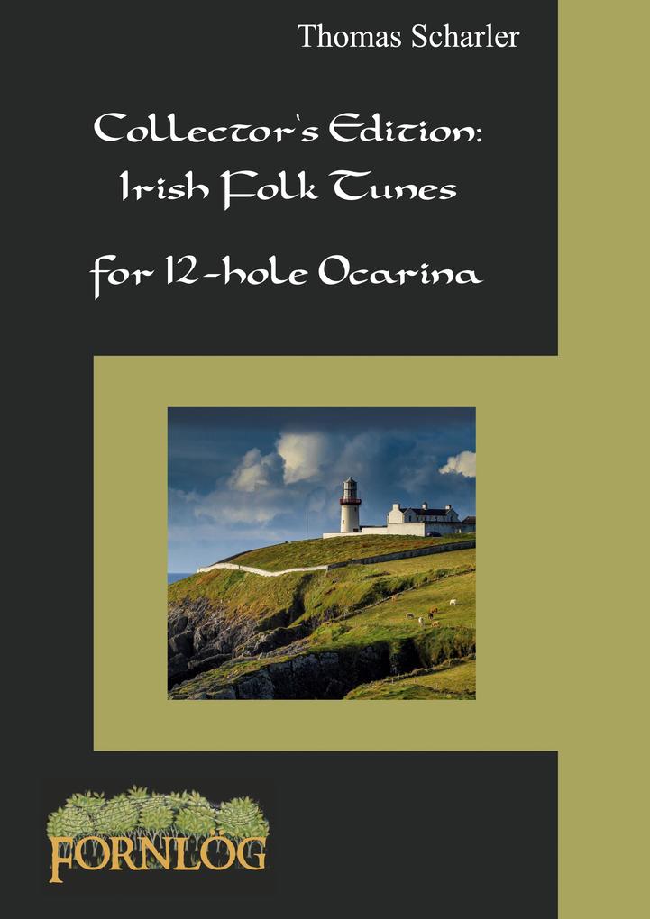 Collector‘s Edition: Irish Folk Tunes for 12-hole Ocarina
