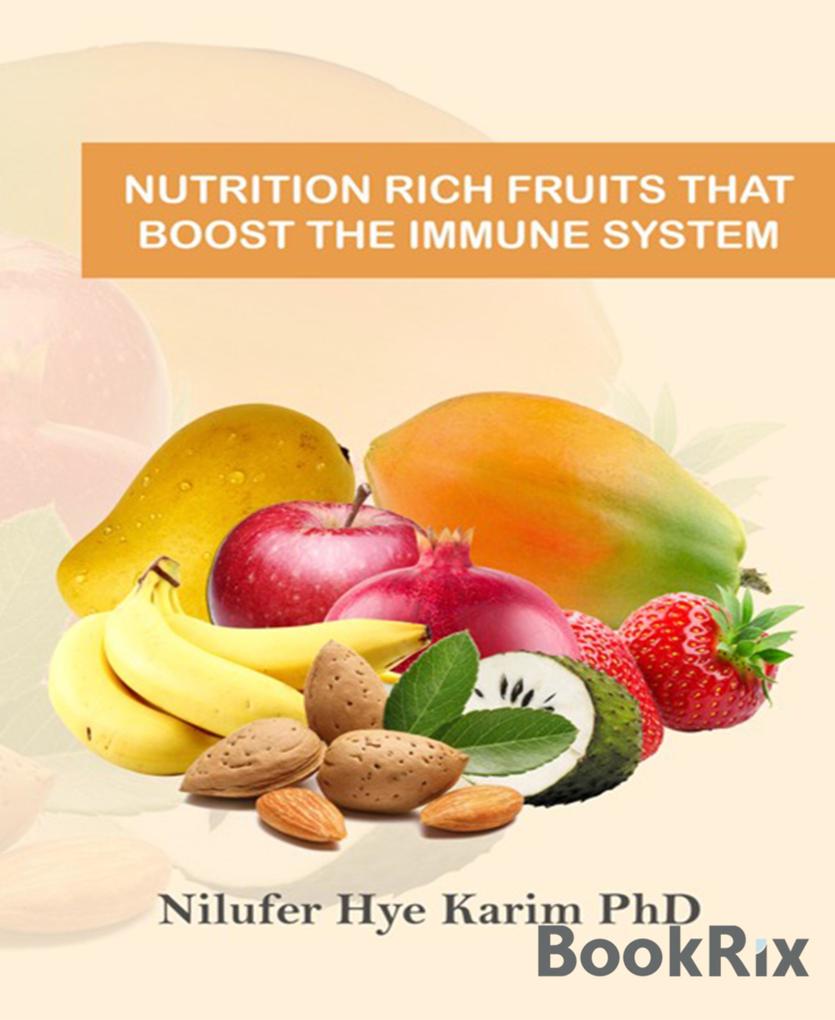 Nutrition Rich Fruits That Boost The Immune System