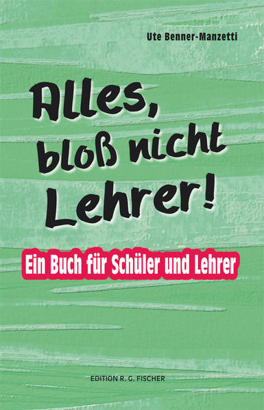 Image of Alles bloß nicht Lehrer!