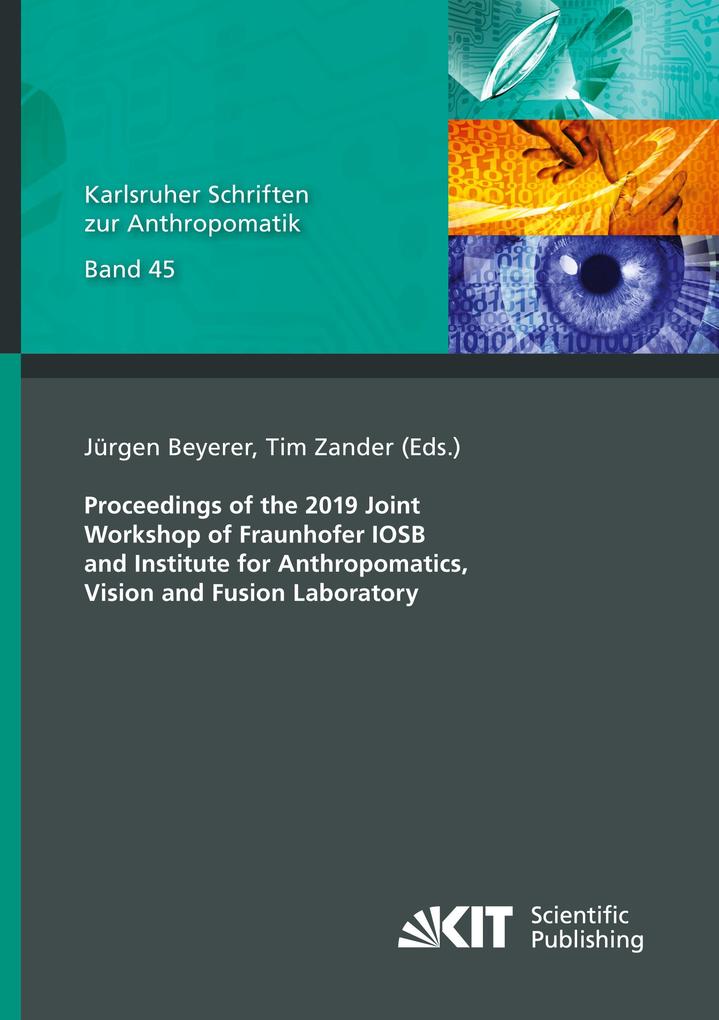 Proceedings of the 2019 Joint Workshop of Fraunhofer IOSB and Institute for Anthropomatics Vision and Fusion Laboratory